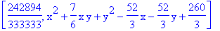 [242894/333333, x^2+7/6*x*y+y^2-52/3*x-52/3*y+260/3]